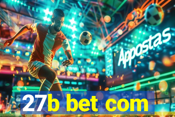 27b bet com