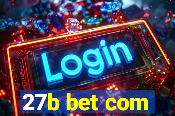 27b bet com