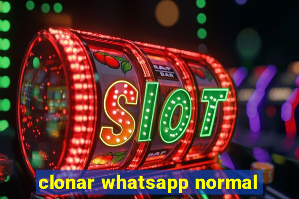 clonar whatsapp normal