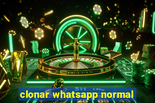 clonar whatsapp normal