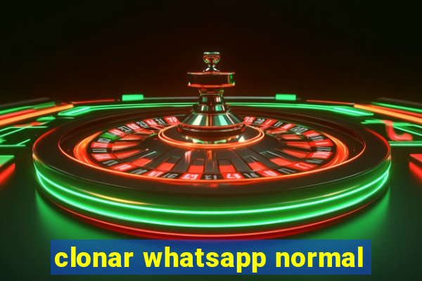 clonar whatsapp normal