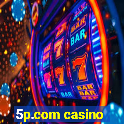 5p.com casino