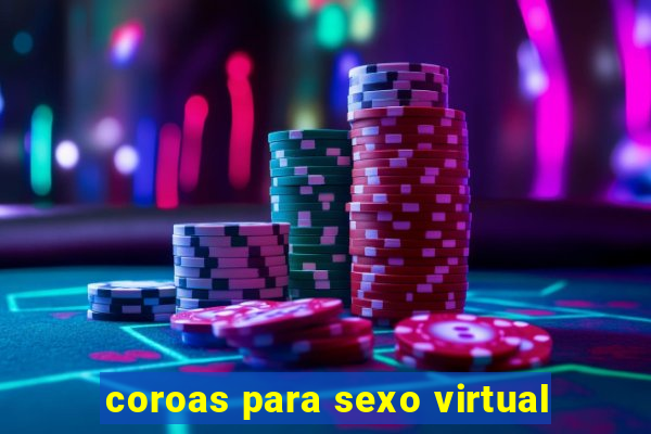 coroas para sexo virtual