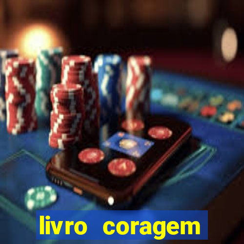 livro coragem desbravadores pdf