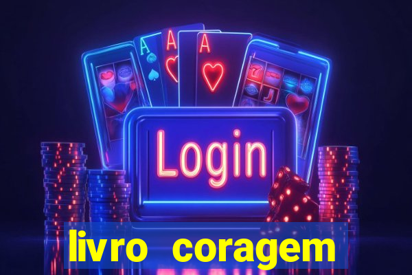 livro coragem desbravadores pdf