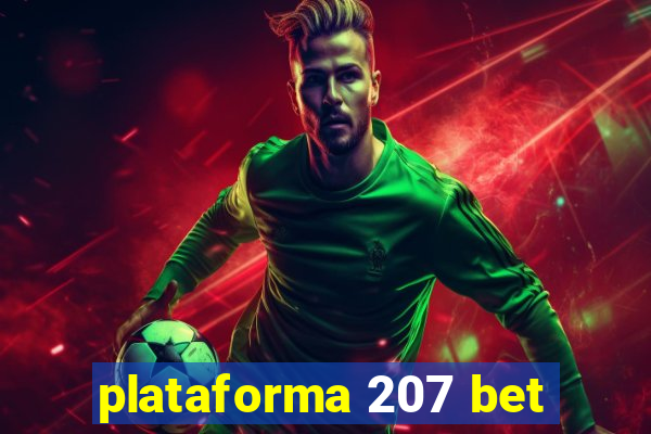 plataforma 207 bet