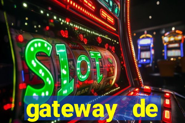 gateway de pagamento para cassino