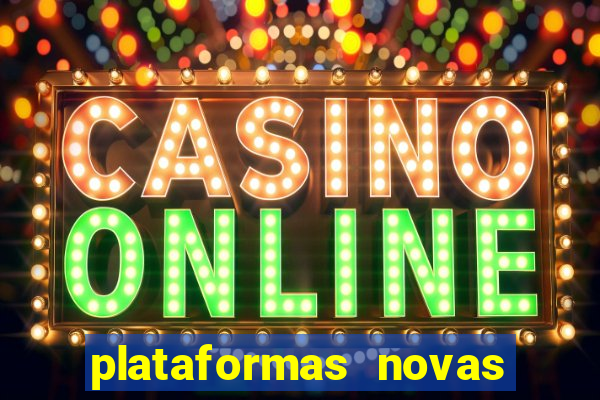 plataformas novas fortune tiger