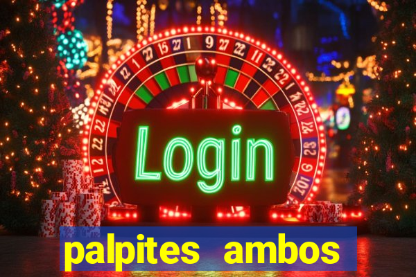 palpites ambos marcam hoje