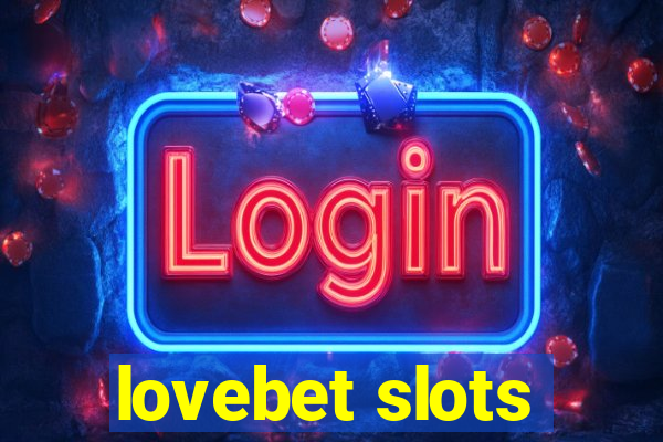 lovebet slots