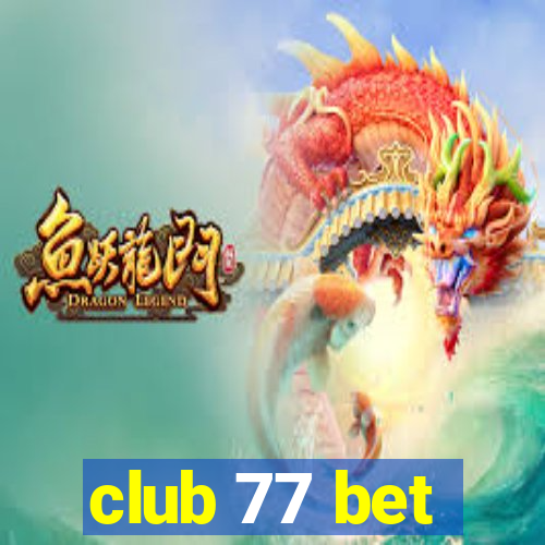 club 77 bet