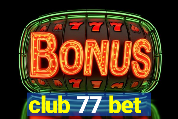 club 77 bet