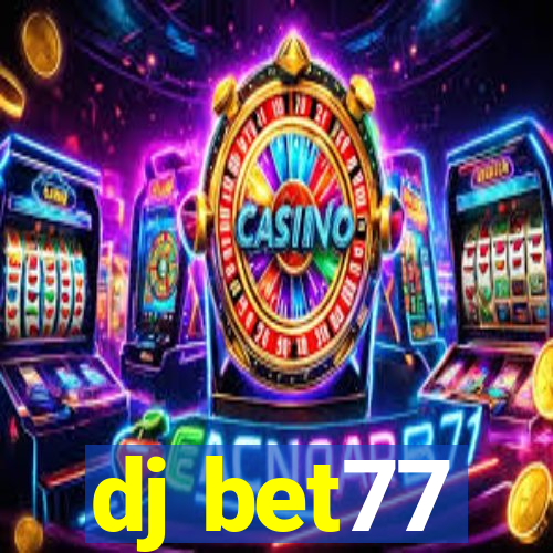 dj bet77