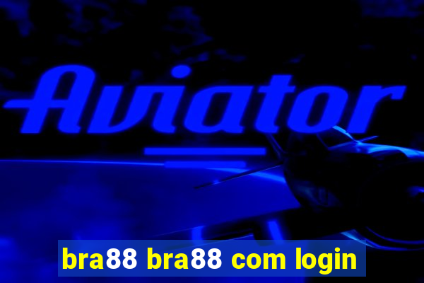 bra88 bra88 com login