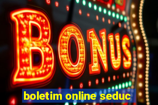 boletim online seduc