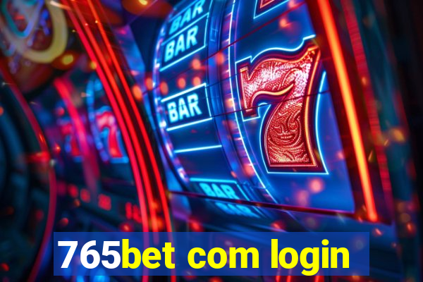 765bet com login