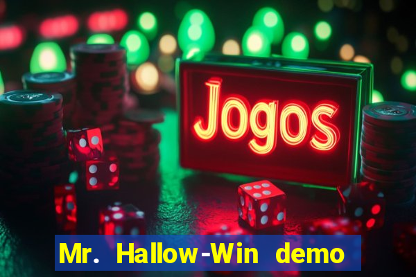 Mr. Hallow-Win demo mr halloween