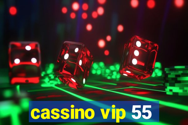 cassino vip 55