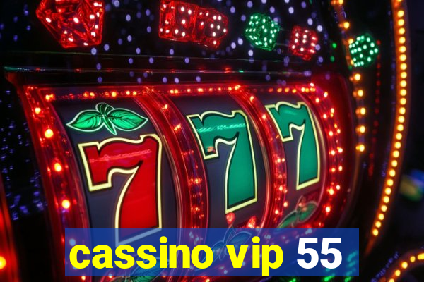 cassino vip 55