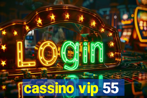 cassino vip 55