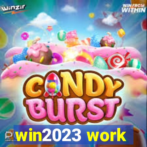 win2023 work