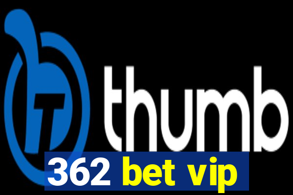 362 bet vip