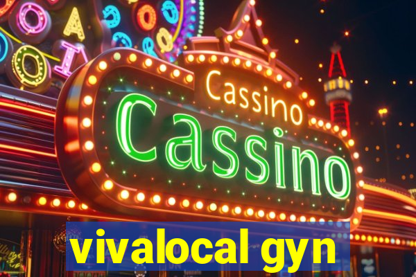 vivalocal gyn