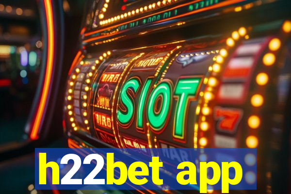 h22bet app