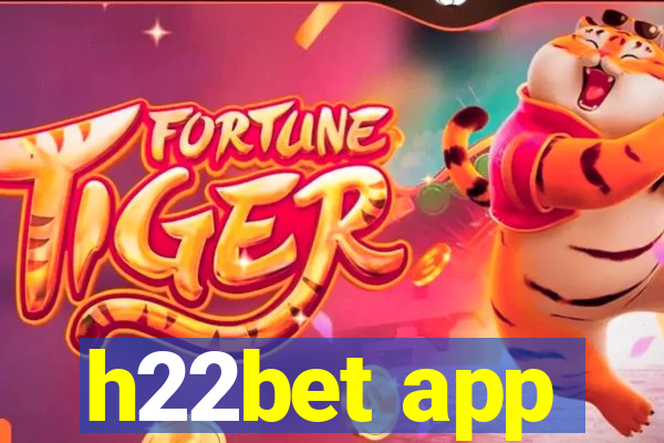 h22bet app