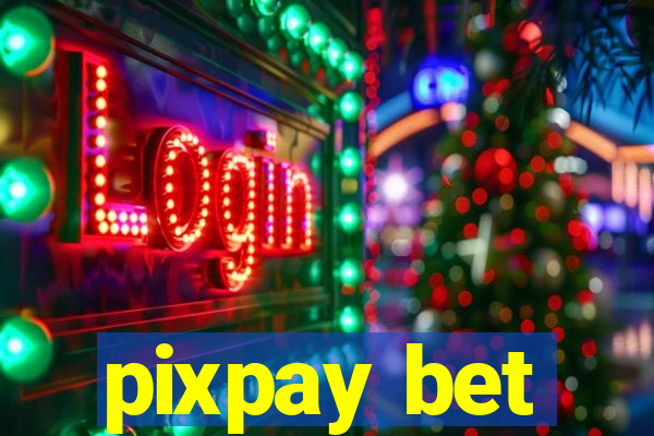 pixpay bet