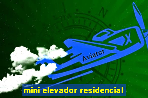 mini elevador residencial