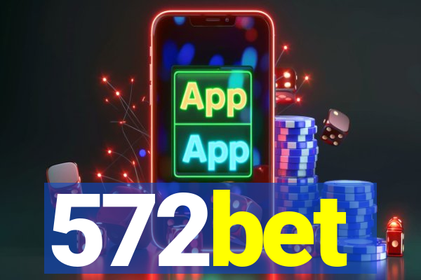 572bet