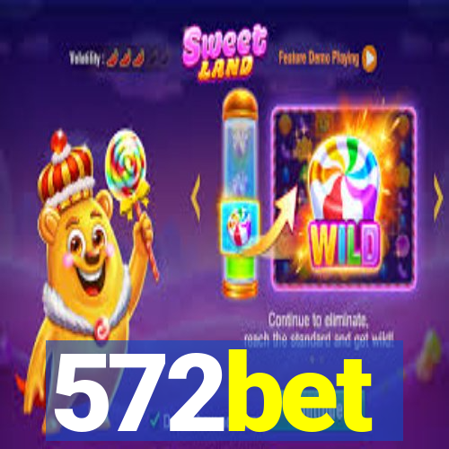 572bet