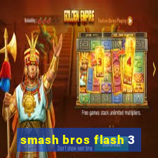 smash bros flash 3