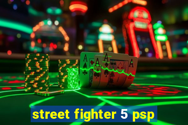 street fighter 5 psp