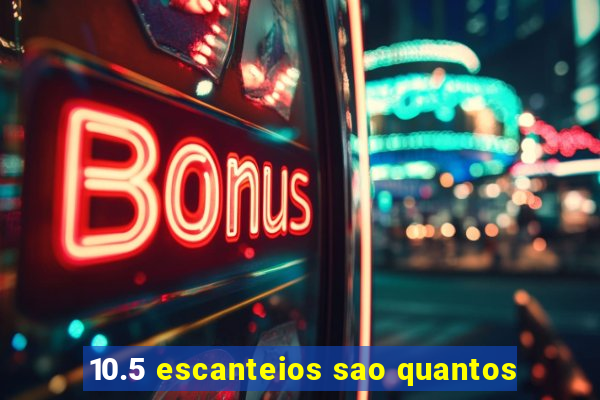 10.5 escanteios sao quantos