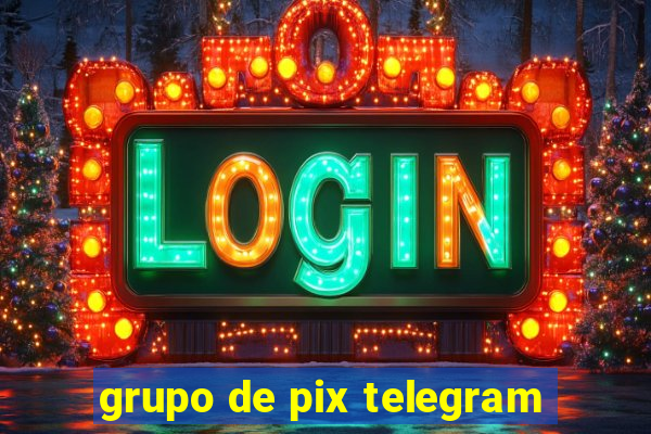 grupo de pix telegram