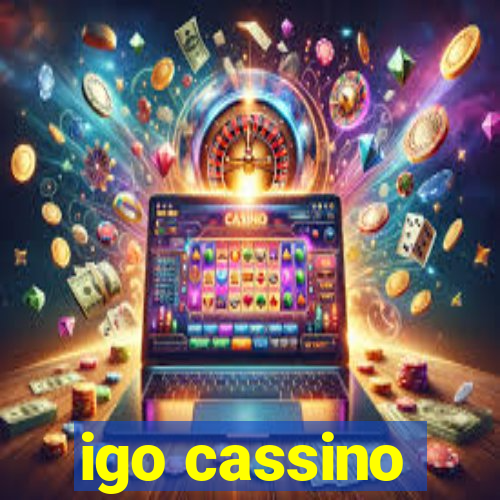 igo cassino