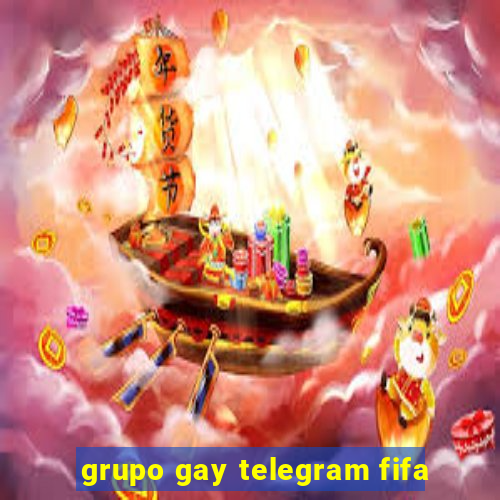 grupo gay telegram fifa