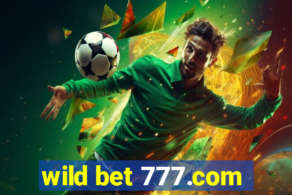 wild bet 777.com