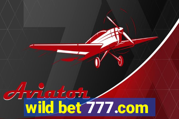 wild bet 777.com