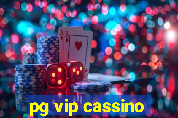 pg vip cassino