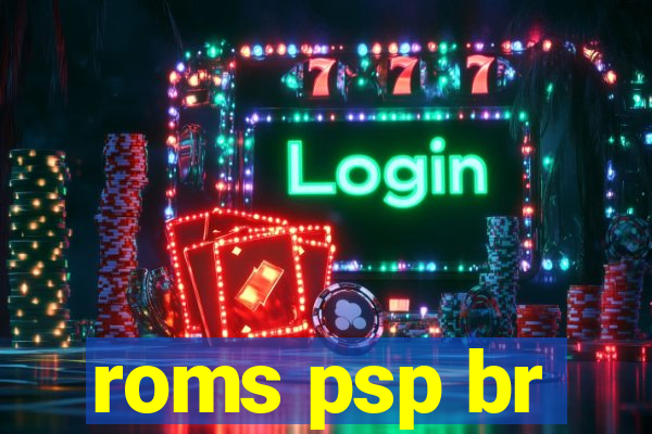 roms psp br