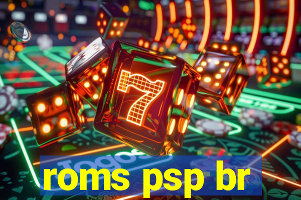 roms psp br