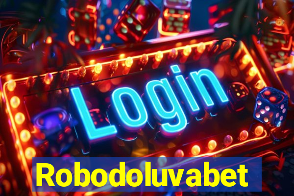 Robodoluvabet