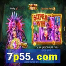 7p55. com