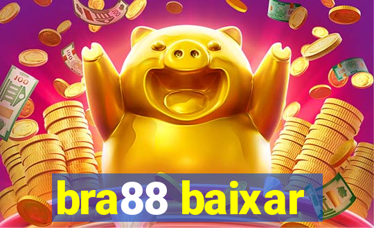 bra88 baixar