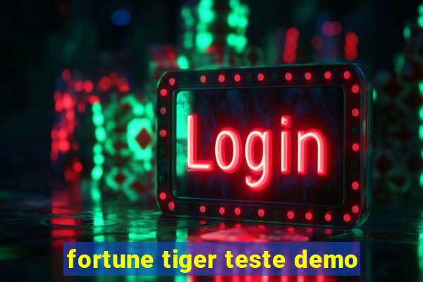 fortune tiger teste demo