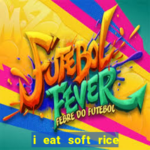 i eat soft rice in another world cap 1 pt br