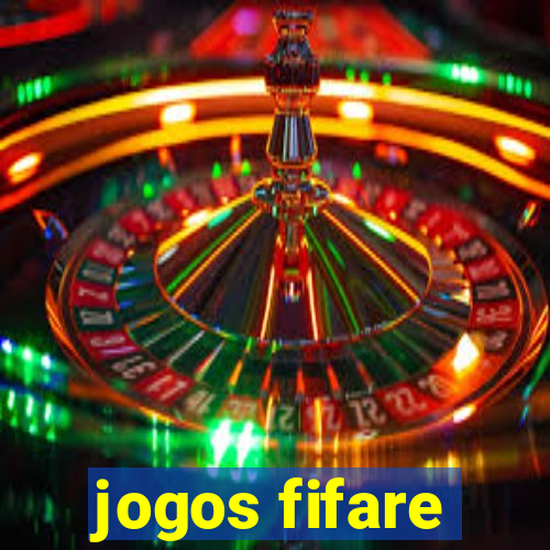 jogos fifare